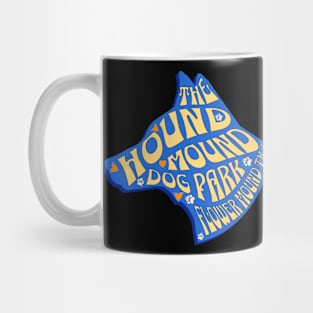 THE HOUND MOUND DOG PARK Mug